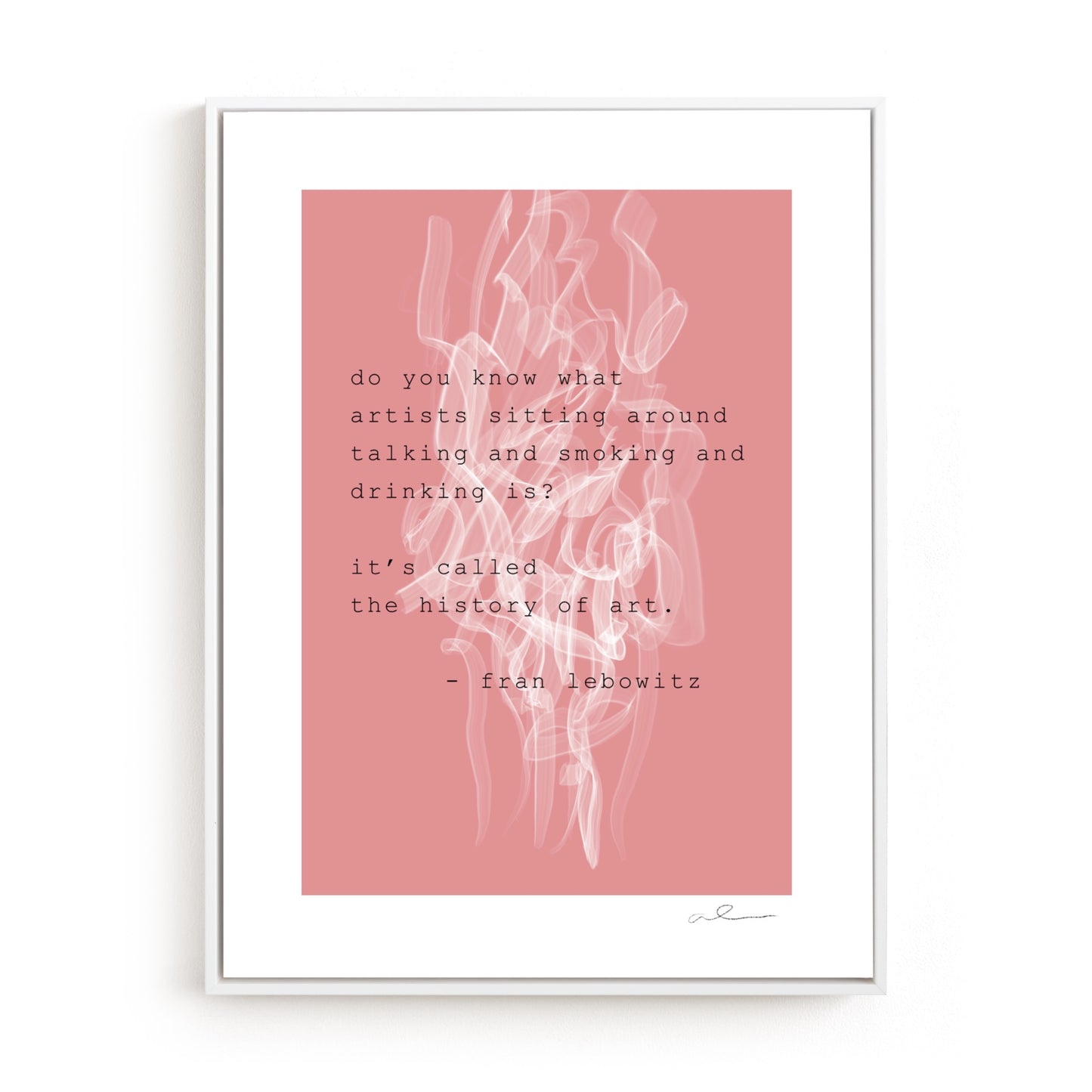 Smoke Screen with Fran Lebowitz quote